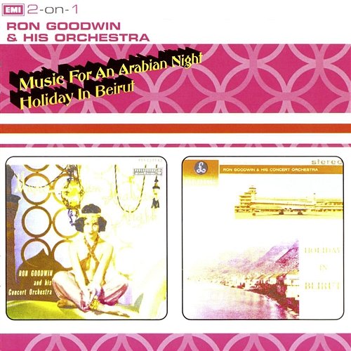 Music For An Arabian Night/Holiday In Beirut Ron Goodwin & His Concert Orchestra