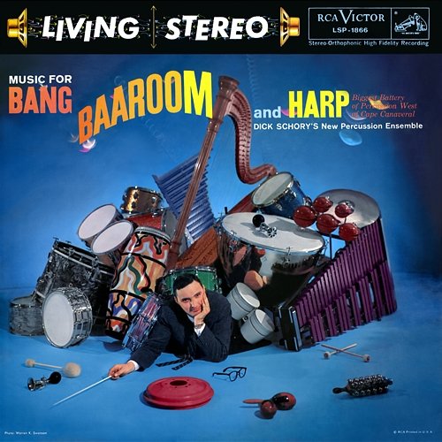 Music For Bang, Baaroom & Harp Dick Schory's New Percussion Ensemble
