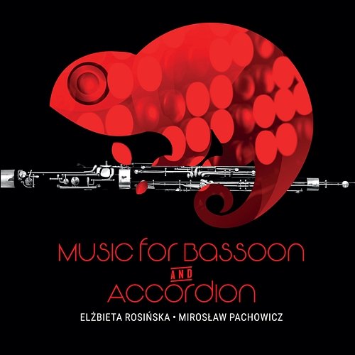 Music for Basson and Accordion Elzbieta Rosinska, Miroslaw Pachowicz