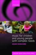 Music for Children and Young People with Complex Needs Ockelford Adam