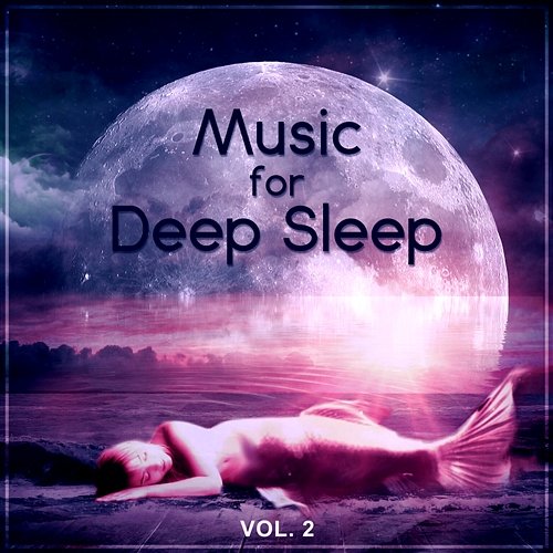 Music for Deep Sleep Vol. 2: Restful Zen Sound Therapy at Night, Bed Time Sleep Aid, New Age Meditation Lullabies Healing Meditation Zone, Pure Spa Massage Music, Serenity Music Relaxation