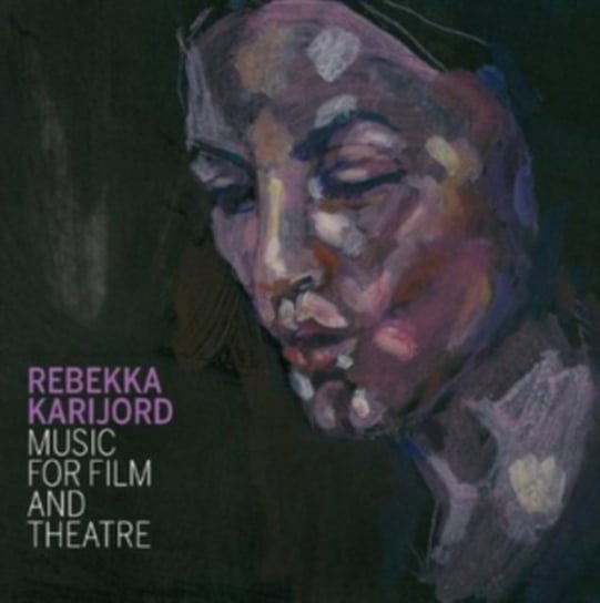 Music For Film And Theatre Karijord Rebekka