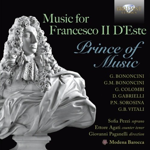 Music For Francesco II D'Este Prince Of Music Modena Barocca