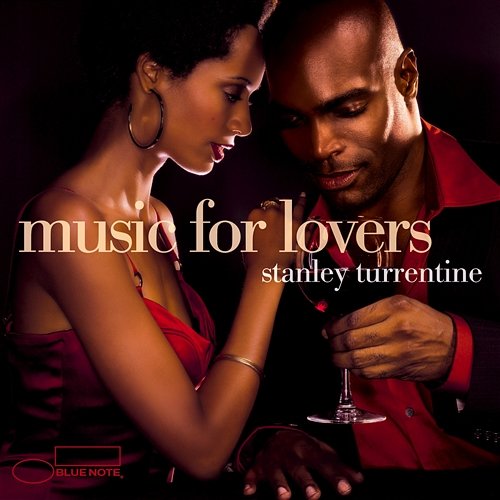 Music For Lovers Stanley Turrentine
