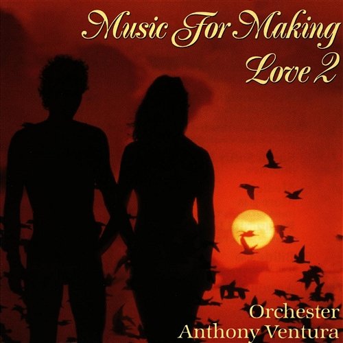 Music For Making Love II Anthony Ventura