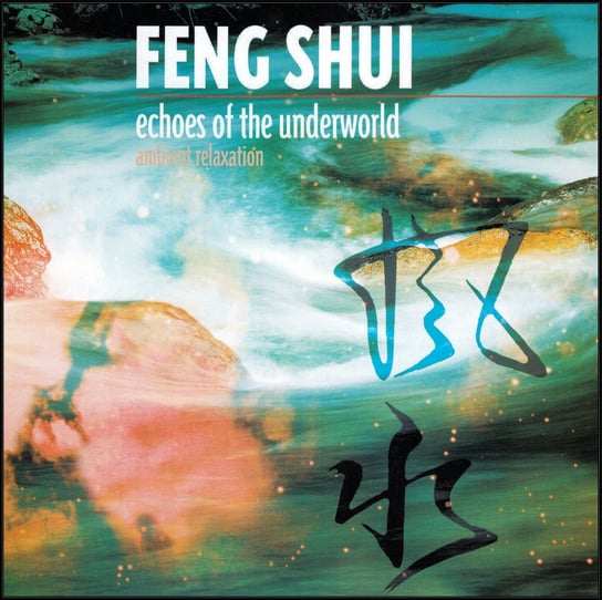 Music For Mind Body & Spirit - Feng Shui Various Artists