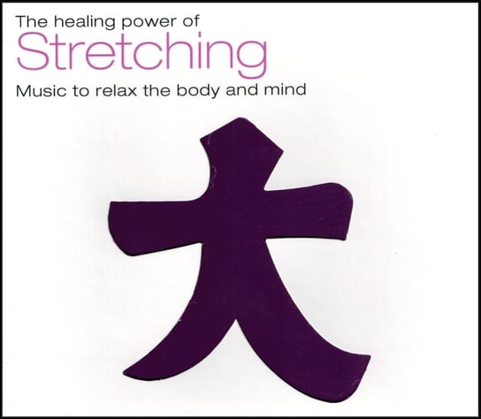 Music For Mind Body & Spirit - Stretching Various Artists
