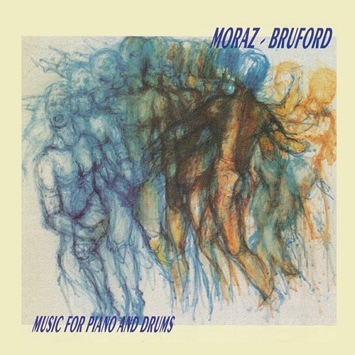 Music for Piano and Drums Patrick Moraz & Bill Bruford