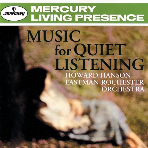 Music For Quiet Listening: Volume II Eastman-Rochester Orchestra, Howard Hanson