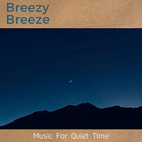 Music for Quiet Time Breezy Breeze
