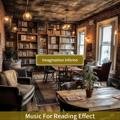 Music for Reading Effect Imagination Inferno