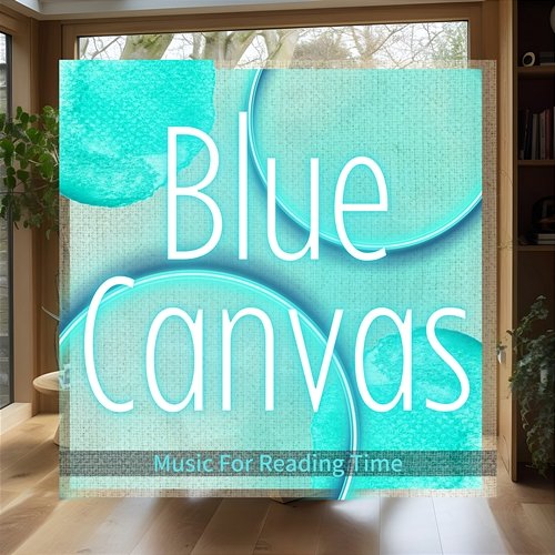 Music for Reading Time Blue Canvas