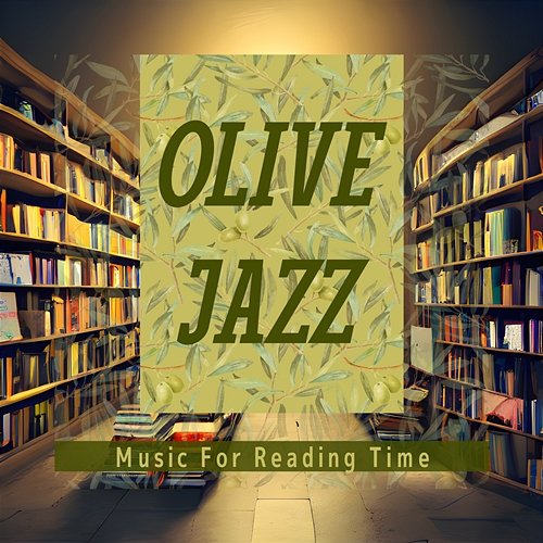 Music for Reading Time Olive Jazz