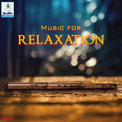 Music for Relaxation Pramod. U, Nandu, Thyagaraju and Praveen