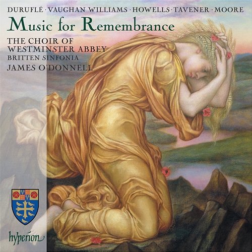 Music for Remembrance: Duruflé Requiem & Other Works James O'Donnell, The Choir Of Westminster Abbey