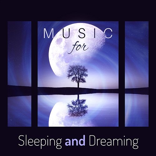 Music for Sleeping and Dreaming: Soft Instrumental New Age for Deep Sleep, Pure and Sweet Dream, Peaceful Sleep Peaceful Sleep Music Collection
