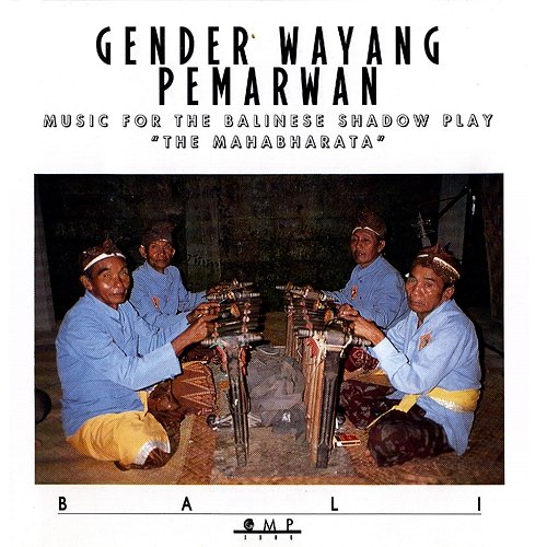 Music for the Balinese Shadow Play "The Mahabharata" Gender Wayang Pemarwan
