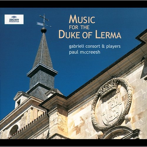 Music for the Duke of Lerma Gabrieli, Paul McCreesh