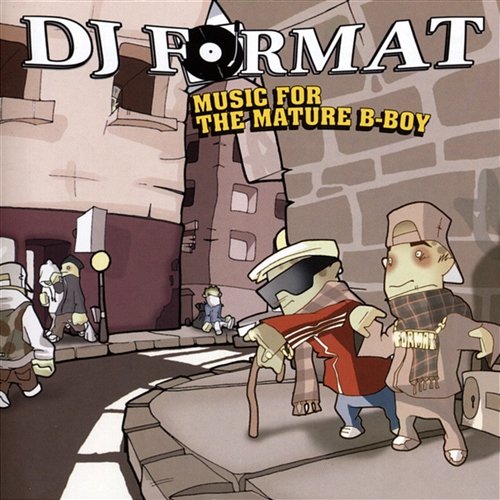 Music For The Mature B Boy Dj Format