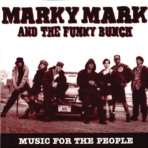 Music For The People Marky Mark And The Funky Bunch
