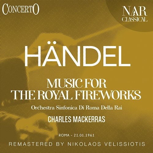Music For The Royal Fireworks Charles Mackerras