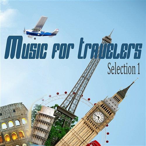Music for Travelers Selection 1 Uberto Pieroni
