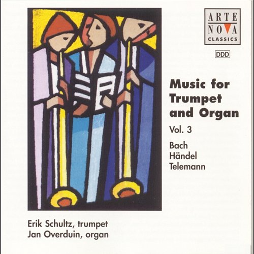 Music For Trumpet And Organ Vol.3: Bach/Händel/Telemann Erik Schultz