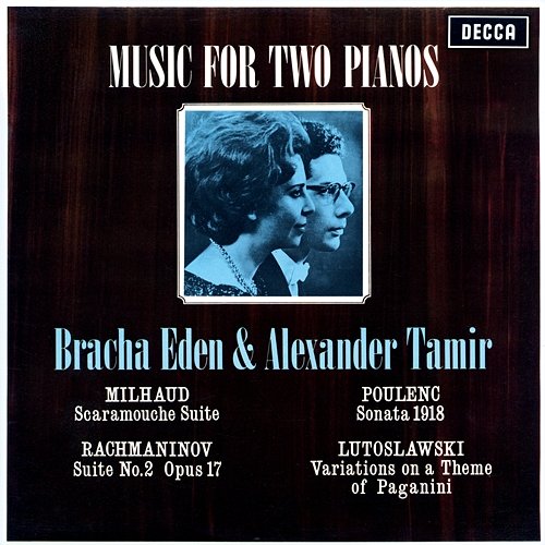 Music for Two Pianos - Milhaud; Rachmaninov; Poulenc; Lutoslawski Bracha Eden, Alexander Tamir