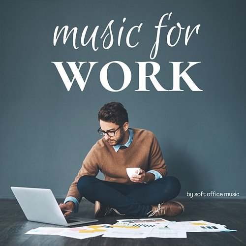 Music for Work Soft Office Music