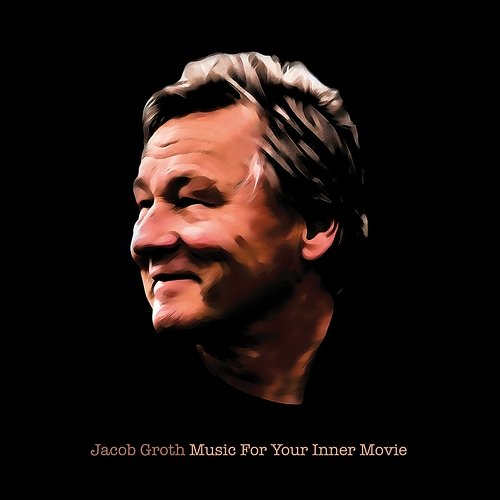 Music For Your Inner Movie Jacob Groth