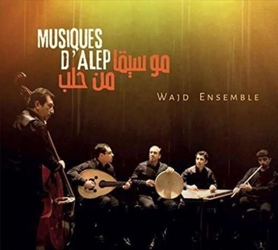 Music From Aleppo Wajd Ensemble