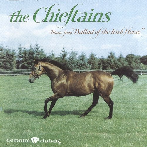 Music From Ballad Of The Irish Horse The Chieftains
