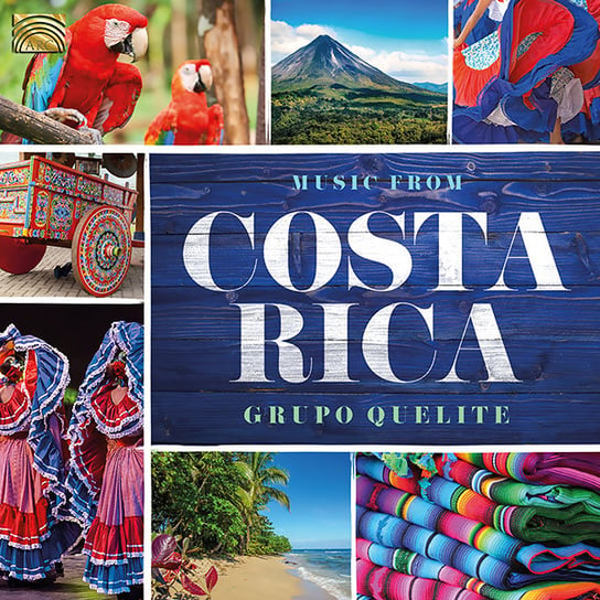 Music From Costa Rica Grupo Quelite