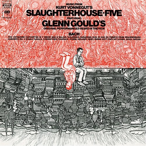 Music from Kurt Vonnegut's Slaughterhouse Five Glenn Gould