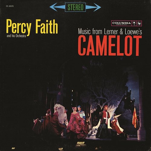 Music from Lerner & Loewe's Camelot Percy Faith & His Orchestra