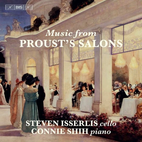 Music From Proust's Salons Isserlis Steven