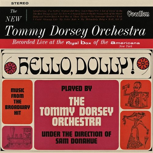 Music from the Broadway Hit "Hello, Dolly!" The Tommy Dorsey Orchestra