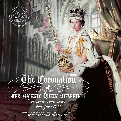 Music from The Coronation of Her Majesty Queen Elizabeth II H.M. Queen Elizabeth II