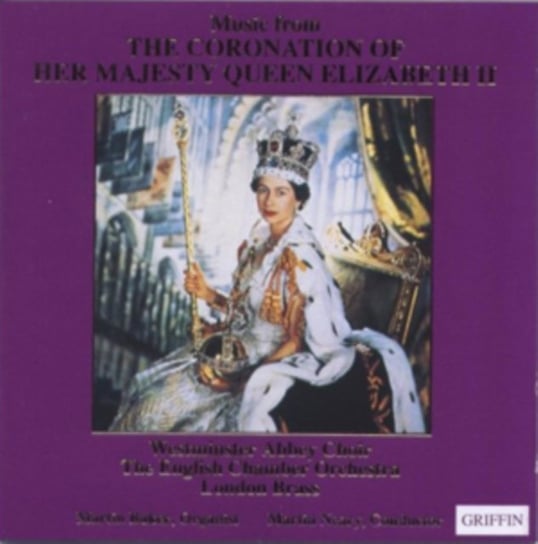 Music From The Coronation Of Her Majesty Queen Elizabeth II Griffin Music
