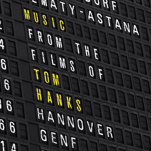 Music from the Films of Tom Hanks The City of Prague Philharmonic Orchestra