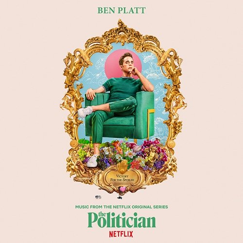 Music From The Netflix Original Series The Politician Ben Platt