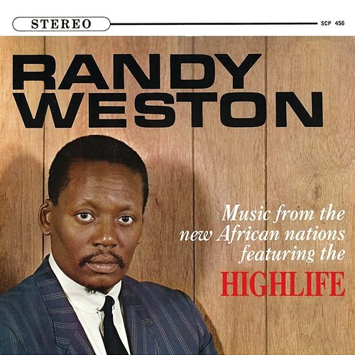 Music From The New African Nations Featuring The Highlife Randy Weston