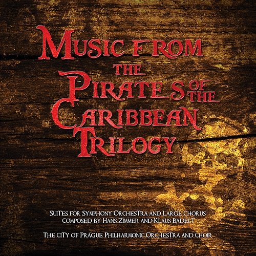 Music from the Pirates of the Caribbean Trilogy The City of Prague Philharmonic Orchestra