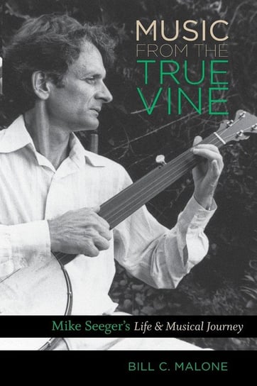 Music from the True Vine Malone Bill C.