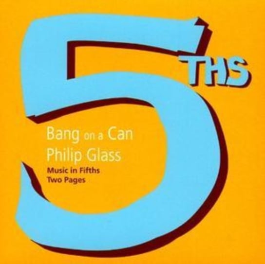Music in Fifths, Two Pages (Bang On a Can) Cantaloupe Music