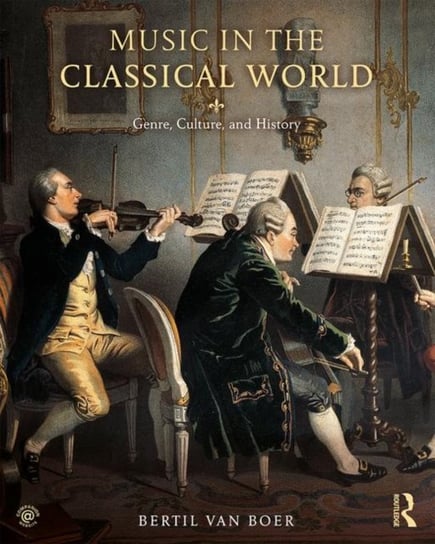 Music in the Classical World: Genre, Culture, And History Bertil Van Boer