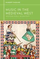 Music in the Medieval West Fassler Margot E., Fassler Margot