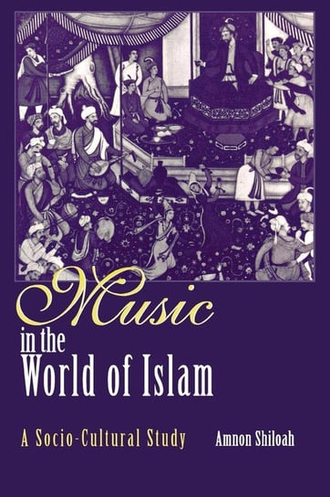 Music in the World of Islam Shiloah Amnon