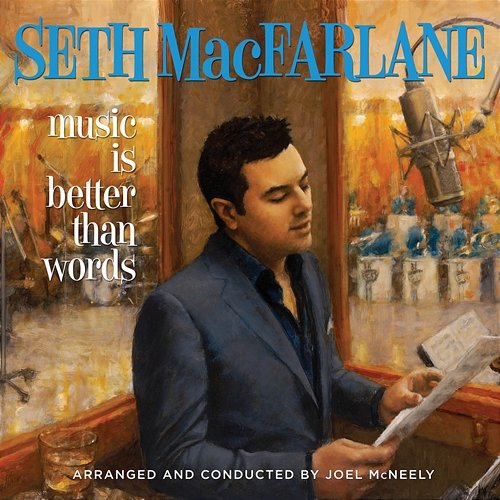 Music Is Better Than Words Seth MacFarlane