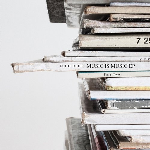 Music Is Music EP (Part 2) Echo Deep